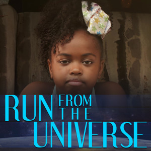 Listen to Run from the Universe song with lyrics from Gasner the Artist