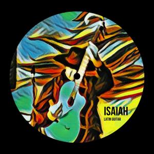 Dengarkan Latin Guitar lagu dari Isaiah dengan lirik