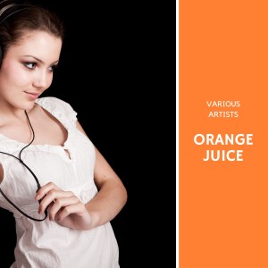 Various Artists的專輯Orange Juice