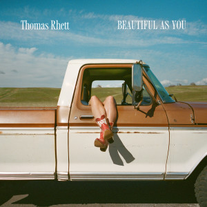 อัลบัม Beautiful As You ศิลปิน Thomas Rhett