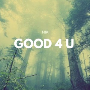 收聽NIKI的Good 4 u歌詞歌曲