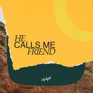 Album He Calls Me Friend from CityAlight