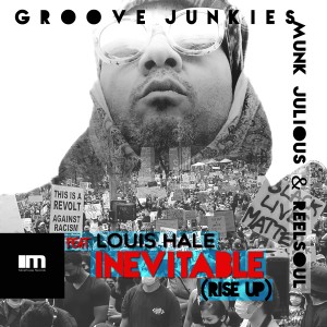 ดาวน์โหลดและฟังเพลง Inevitable (Rise up) (Groove Junkies & Munk Julious Beats Mix) พร้อมเนื้อเพลงจาก Groove Junkies