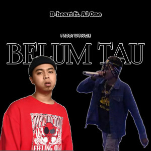 B-Heart的专辑Belum Tau