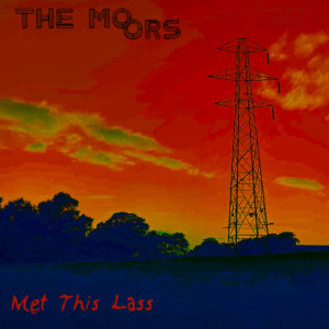 Album Met This Lass oleh The Moors