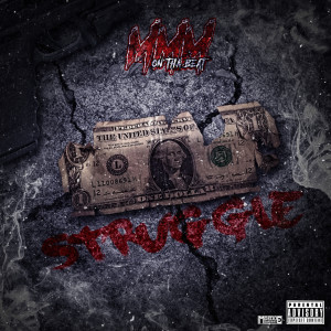 ดาวน์โหลดและฟังเพลง Struggle (Explicit) พร้อมเนื้อเพลงจาก MMMonthabeat