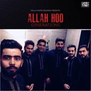 Listen to Allah Hoo song with lyrics from Generations