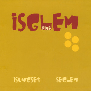อัลบัม Fire ศิลปิน Isglem