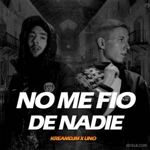 收聽Kream的No Me Fio De Nadie (Explicit)歌詞歌曲
