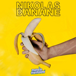 Listen to Banane song with lyrics from Nikolas