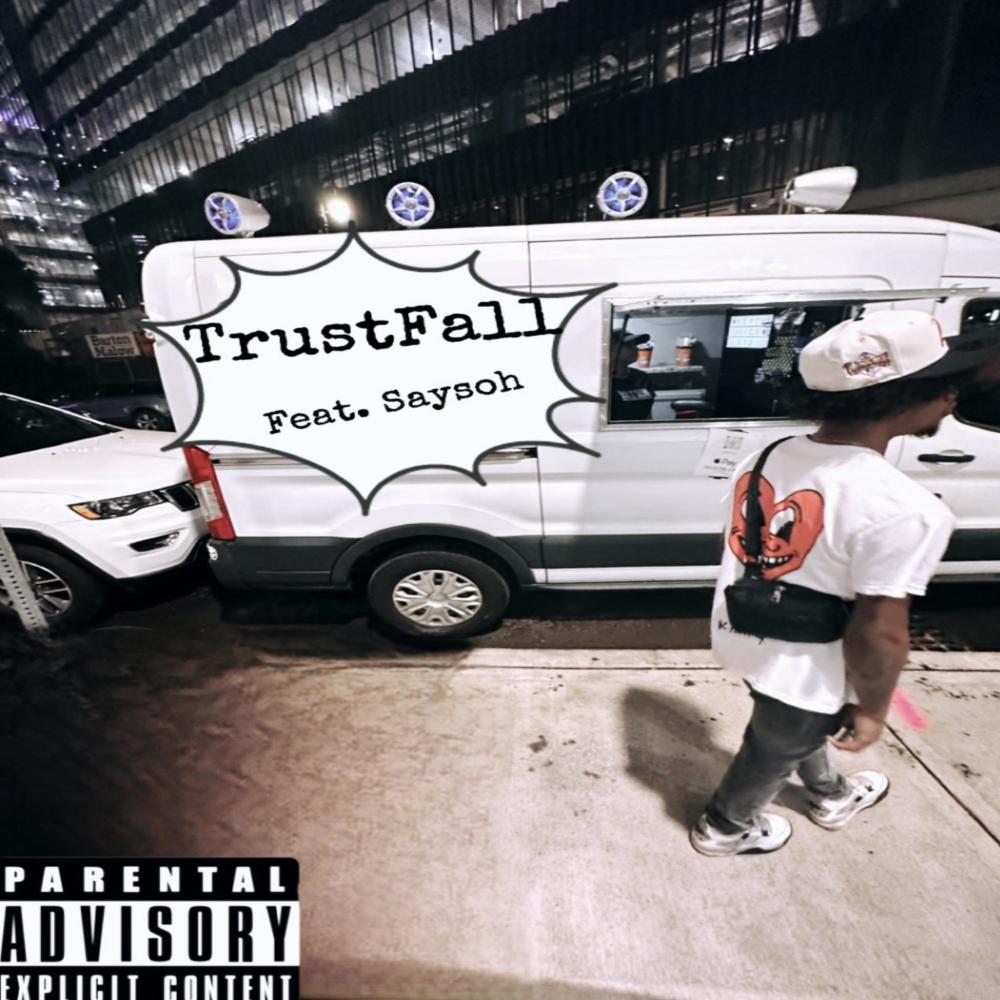 TrustFall (feat. Saysoh) (Explicit)