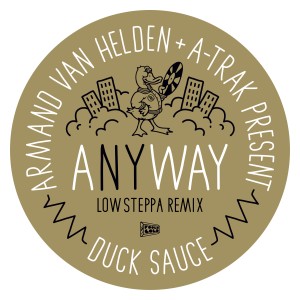 Duck Sauce的專輯aNYway (Low Steppa Remix)