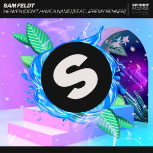 Sam Feldt的專輯Heaven (Don't Have A Name) [feat. Jeremy Renner]