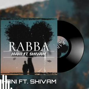 อัลบัม RABBA (feat. Shivam shiv) ศิลปิน HANI