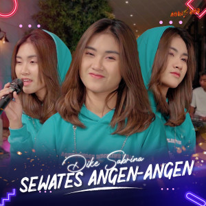 Dengarkan Sewates Angen-Angen lagu dari Dike Sabrina dengan lirik