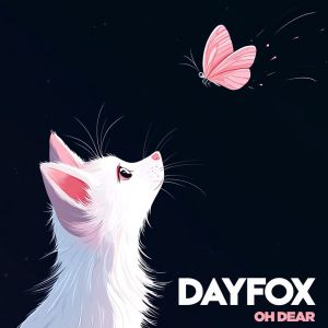 DayFox的專輯Oh Dear