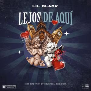 Album Lejos de Aquí (Explicit) oleh Lil Black