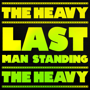 The Heavy的專輯Last Man Standing