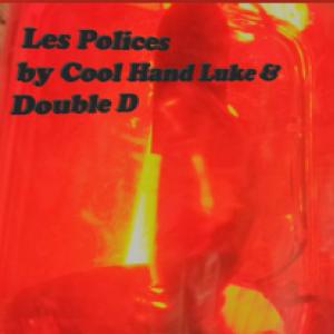 Cool Hand Luke的專輯Les Polices (Explicit)