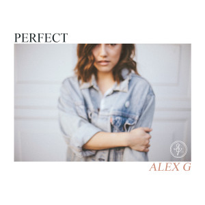 Perfect dari Alex G