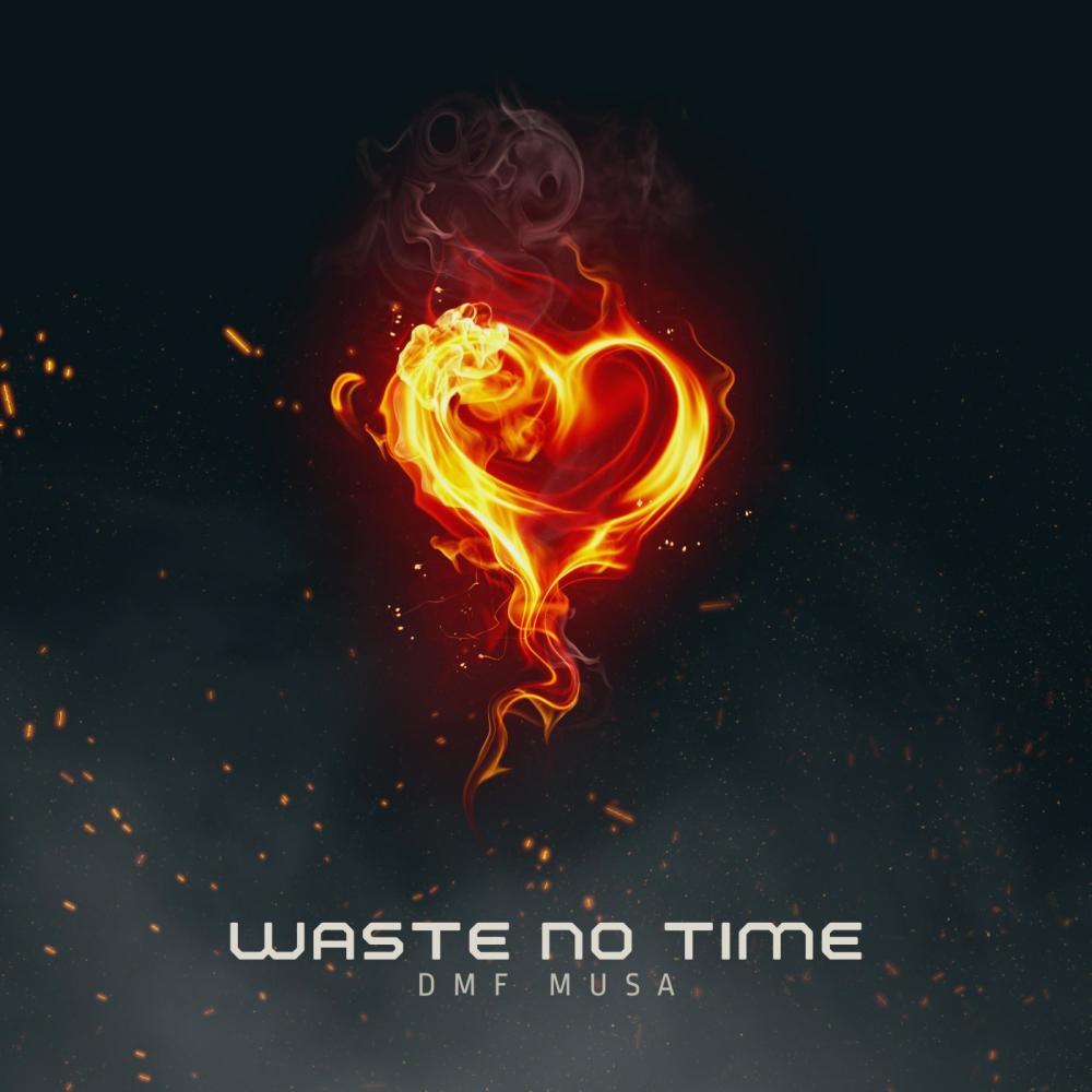 Waste No Time (Explicit)