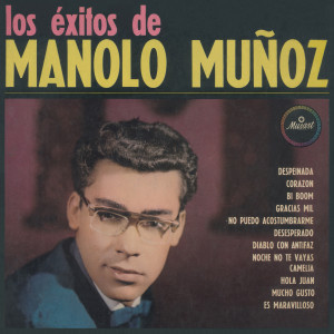 ดาวน์โหลดและฟังเพลง Mucho Gusto พร้อมเนื้อเพลงจาก Manolo Muñoz