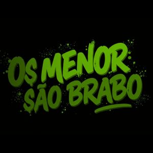 收聽DJ Lsex的OS MENOR SÃO BRABO (Explicit)歌詞歌曲