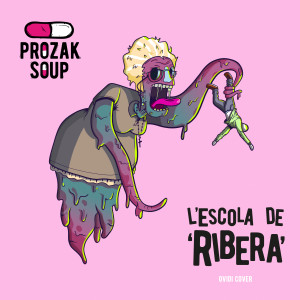 Prozak Soup的專輯L'Escola de Ribera (Explicit)