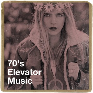 70s Greatest Hits的專輯70's Elevator Music