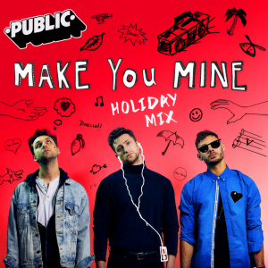 收聽Public的Make You Mine (Holiday Mix)歌詞歌曲