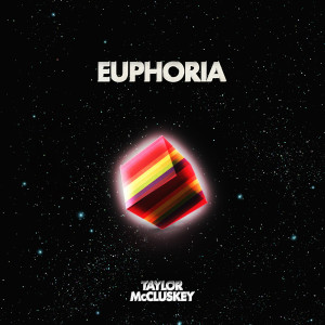 TAYLOR MCCLUSKEY的專輯Euphoria