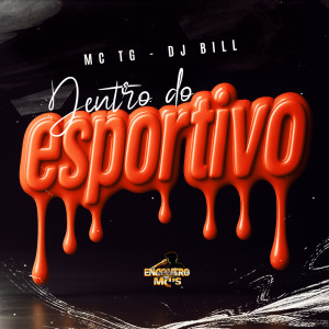 Listen to Dentro do Esportivo (Explicit) song with lyrics from Mc Tg