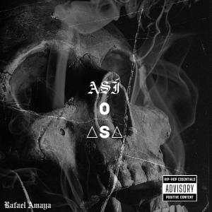 ดาวน์โหลดและฟังเพลง Asi o Asa (Explicit) พร้อมเนื้อเพลงจาก Rafael Amaya