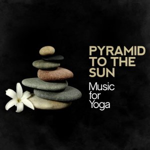 Yoga的專輯Pyramid to the Sun: Music for Yoga