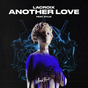 LaCroix的专辑Another Love (feat. Cylia) (Explicit)