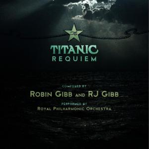 อัลบัม Titanic Requiem ศิลปิน Robin Gibb