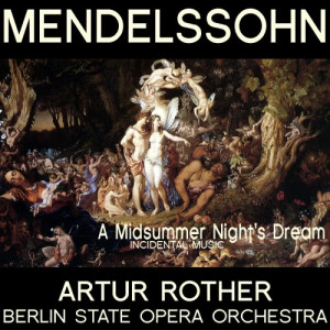 收聽Berlin State Opera Orchestra的A midsummer night's dream, Incidental Music, Op. 61, No. 9, "Wedding March"歌詞歌曲