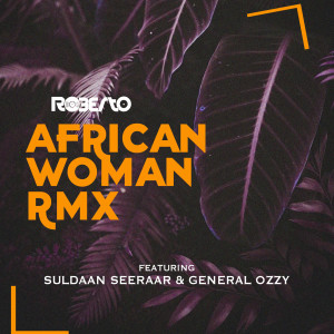 Dengarkan African Woman (Rmx) lagu dari Roberto dengan lirik