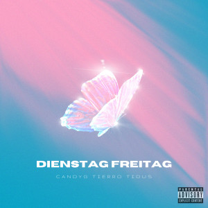 CandyG的专辑Dienstag Freitag (Explicit)