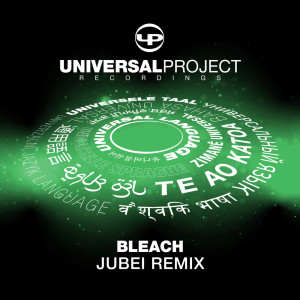 Universal Project的專輯Bleach (Jubei Remix)