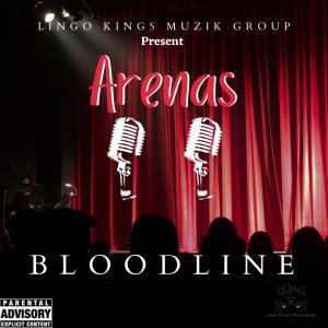 Album Arenas (Explicit) oleh Bloodline