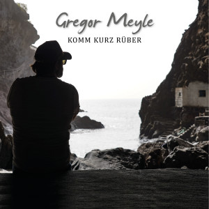 Gregor Meyle的專輯Komm kurz rüber