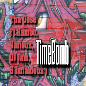 Imfamouz 1的专辑TimeBomb (feat. RamBo, Variouz, Imfamouz 1 & DJ Jam) (Explicit)
