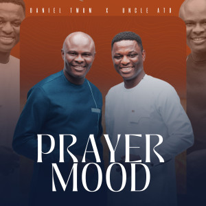 Listen to Prayer Mood song with lyrics from Daniel Twum