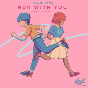 收聽Kode PinK的Run With You歌詞歌曲