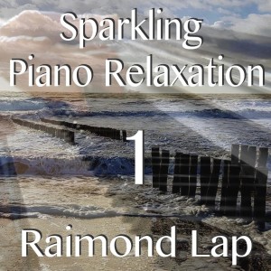 Raimond Lap的專輯Sparkling Piano Relaxation 1