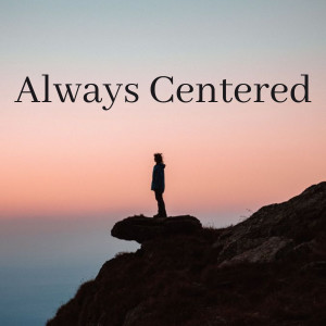 Album Always Centered from 