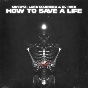 Album How To Save A Life from MEYSTA