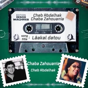 Album Lâakal datou from Cheba Zahouania