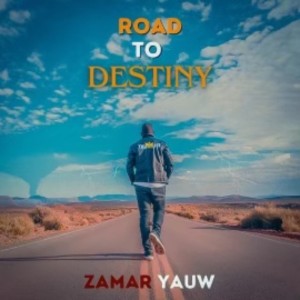 Listen to Road to Destiny song with lyrics from Zamar Yauw